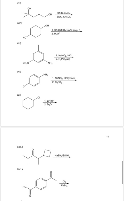 w.) OH OH XS Bobbitts SiO, CH2Cl2 ww.) OH 1. XS KMnONaOH(aq). A 2. H,O* HO 1. NaNO.HCI 2. H,PO (a) CHO NH yy.) NH 1. NaNO, H
