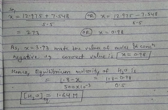 x = 12.975 t 7,548 (OR) 2= 72.975-7.548 = 3.73 COR) x = 0.98 As, x=3.73 negative soy mate the value of mole & conc? correct v