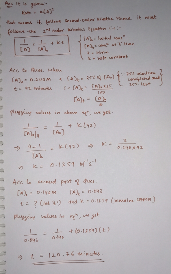 At guive Rate (A) x t La) A). Acc to Ques. wu completed an plugyiug values in boe ee, ue get CA] rAlu CAs) 0.240x92 LAT ues [A), 0-14CM [A)t ~ 0.043 Pluzzisy values inee et 0144 ラtニ12.0-76 minutes