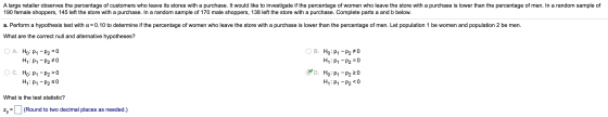 A large retailer observes the percentage of customers who leave its stores with a purchase. It would like to investigate if t