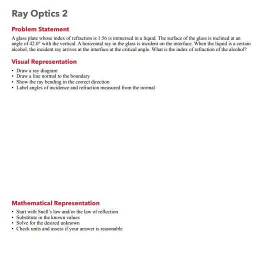 Ray Optics 2 Problem Statement A glass plate whose index of refraction is 1.56 is immersed in a liquid. The surface of the gl