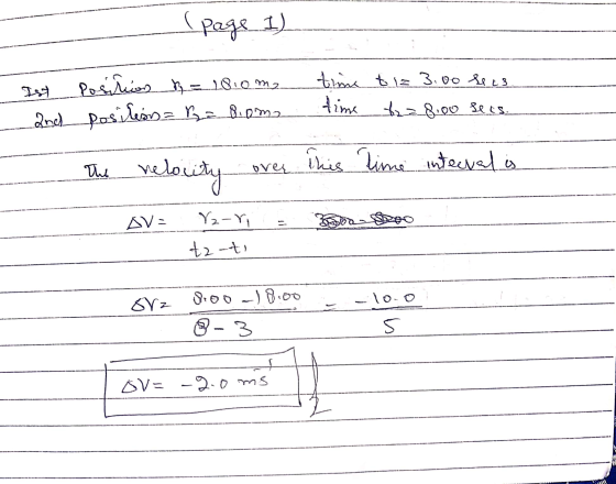 (Page 1) Iy Positions b = 1810 m2 2nch posileasa MaBioma time t = 3.00 lees time t2 = 8.00 sees. The nelouty over this time i