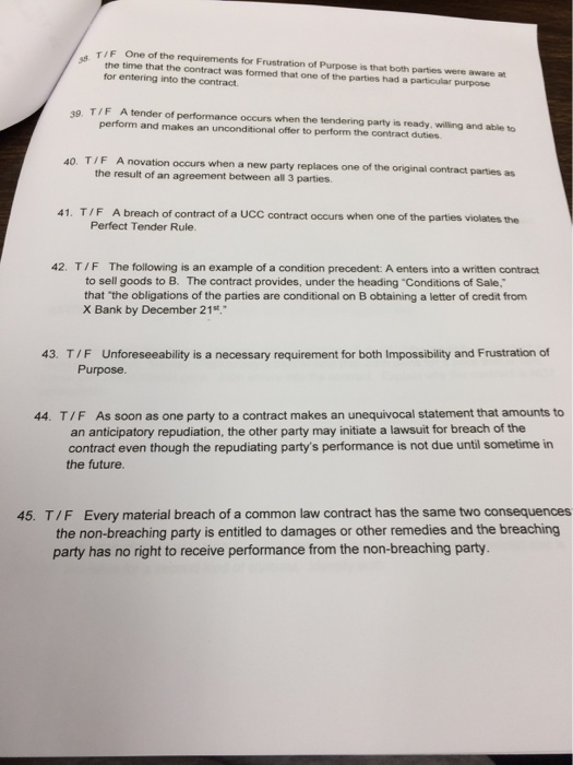 TIE One of the requirements for Frustration of Purpose is that both parties were aware at the time that the contract was form