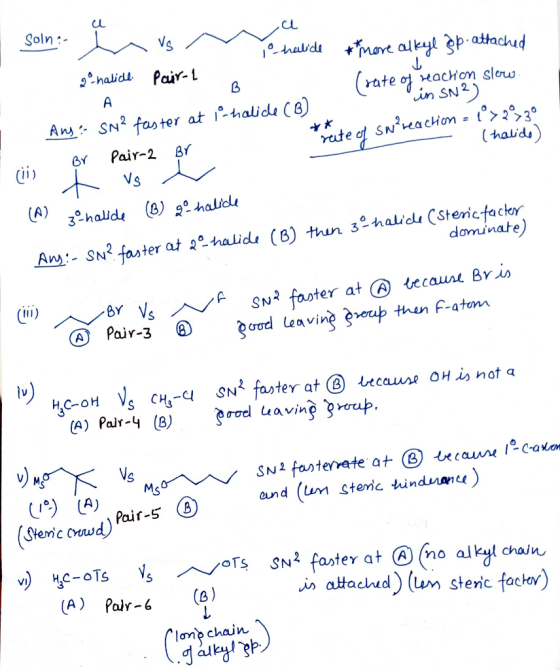 ca I solne in vs s o halide to more alkyl åp. attached 2. nalice Pair-I B Crate of reaction slow. in SN ²) Ang :- Sm? faster
