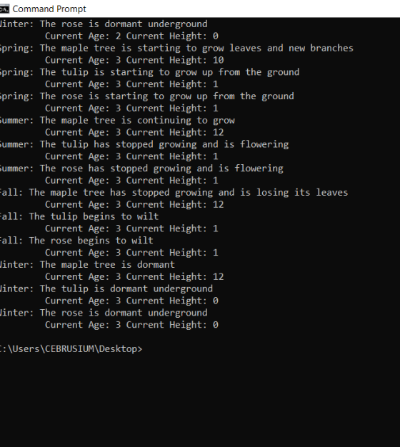 On Command Prompt Vinter: The rose is dormant underground Current Age: 2 Current Height: 0 Spring: The maple tree is starting