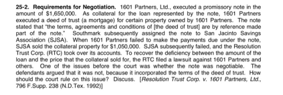 25-2. Requirements for Negotiation. 1601 Partners, Ltd., executed a promissory note in the amount of $1,650,000. As collatera