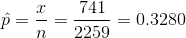 \hat{p}=\frac{x}{n}=\frac{741}{2259}=0.3280