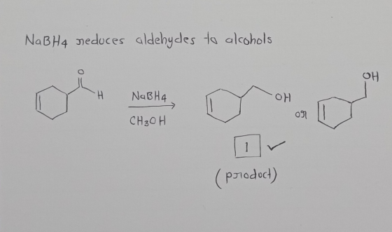 NaBH4 nedoces aldehydes to alcohols H NaBHA 097 CH3OH (product)