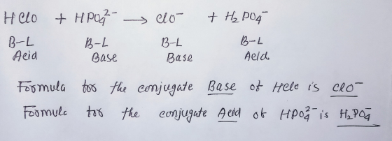 Helo + HPOCZ - do + Hz P04 B- LB- LB- LB-L Acid Base Base Reid Formula for the conjugate Base of Helo is clo Formula for the