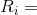 R_{i} =