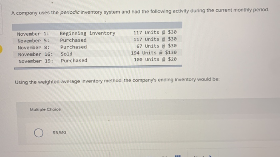 A company uses the periodic inventory system and had the following activity during the current monthly period. November 1: No