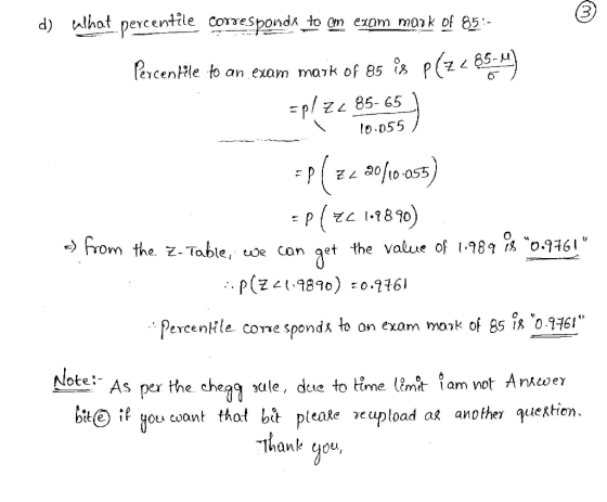 d) talhot pexcentile coyespond to CQm exom monk of 85- 85- 65 o 055 p/z 芒ㄥ 良0110 ,0855 -) hom the. Z-Table, ue con et the value of 1.989 1Suo.9 61, p (z 480) 0161 Note :-As per the cheag nie, dce to trme lent tam not Ančo e γ bou wont that bit pieake cupload at anohe quetien hank yOU,