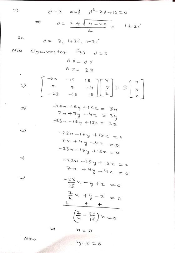 =) Хэр and trzyn +10 — о (2 с – 2 - - чо 1 + 3 2 So а: 3, 1+зі, 1-3 elgen rector Now for с 3 Ax=dx Ax= 3 x -2 6 — 15 15 - ) ㅋ