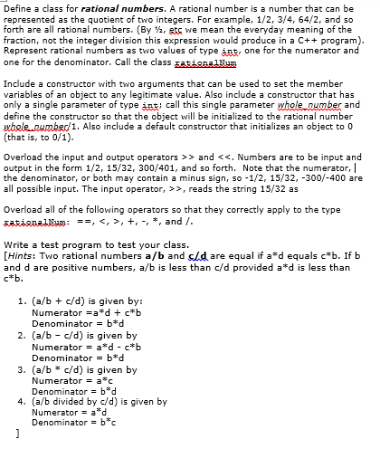 Define a class for rational numbers. A rational nu