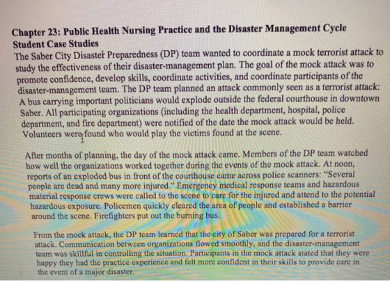 Chapter 23: Public Health Nursing Practice and the Disaster Management Cycle Student Case Studies The Saber City Disaster Pre