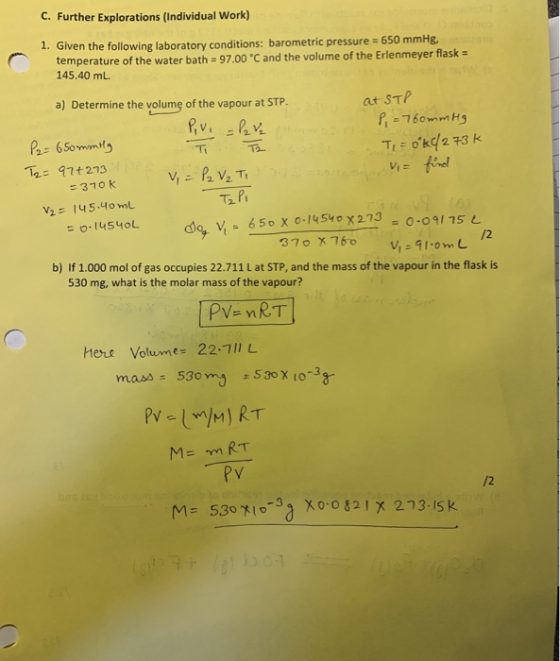 C. Further Explorations (Individual Work) 1. Given the following laboratory conditions: barometric pressure 650 mm Hg, temper