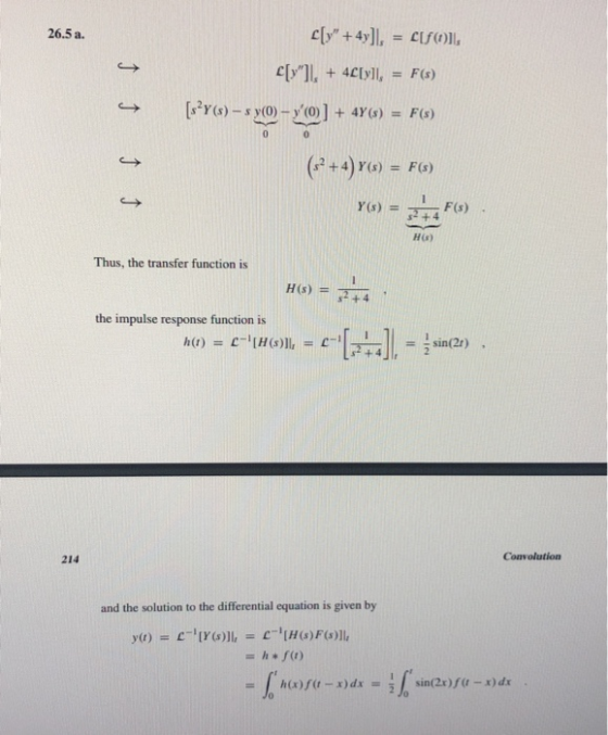 26.5 a. C[SOL {[y + 4y]. [Y). + 4L[y]1, → = F(s) [s?Y(s) – s y(0) - y(o)] + 4Y(s) = F(s) 0 0 (52 + 4) Y() = f(s) Y(s) = F(