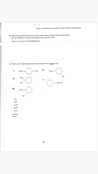 Chapter 11 Reactions of Alcohol Amines, thers, and perides 10) Name and wide the structure of the organic product which was w