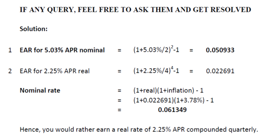 IF ANY QUERY, FEEL FREE TO ASK THEM AND GET RESOLVED Solution: 1 EAR for 5.03% APR nominal 11 (1+5.03%/2)2-1 0.050933 2 EAR f
