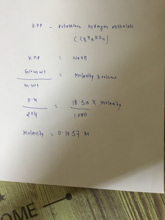 KHP - potassium hydrogen phthalate с сен, коу) КИР : Naon Given wt Molanity X volume м. } о ч 18 55 x molan 1 оч Mohavy - o-5