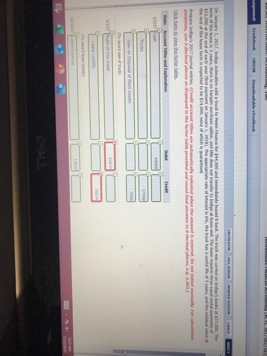 signment Gradebook ORION Downloadable eTextbook CALCULATOR FULL SCREEN On January 1, 2017 Indigo Animation sold a truck to Pe
