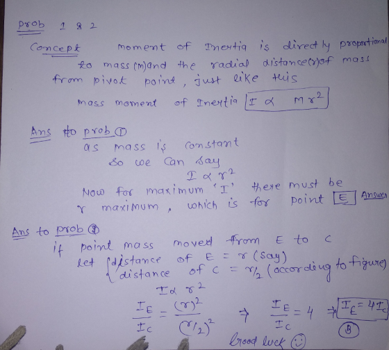 psob 122 2o mass (m)and the radial distoncetyaf mas from pivot point , ust ike is 2 as mass Com stamt so oe Can ay Now for ma x r m umィT, ere must be maxtumoich s fopoint Ans to prob (D it point mass move rom E to C of. c 2. o us fofigure) , distance (accord
