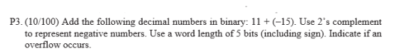 (10/100) Add the following decimal numbers m binar