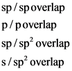 sp/spoverlap
p/poverlap
sp/sp2 overlap
s/sp2 overlap
