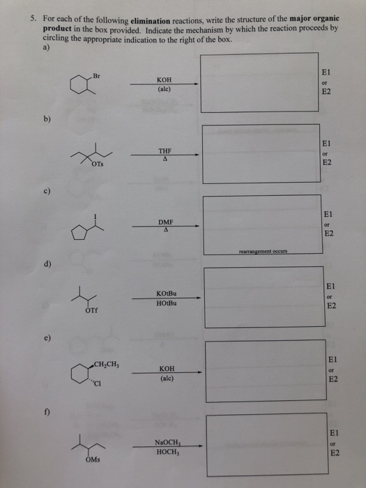 3. For each of the following elimination reactions. write the structure of the major organic product in the box provided. Ind
