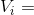 V_{i} =