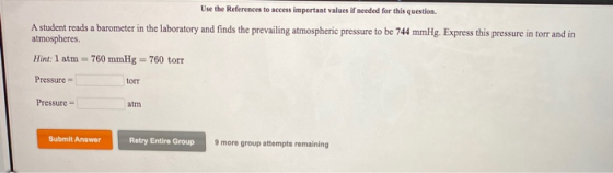 Use the References to access important values if needed for this question. A student reads a barometer in the laboratory and