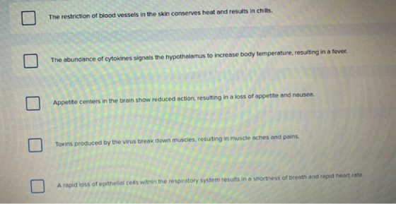 The restriction of blood vessels in the skin conserves heat and results in chills. abundance of cytokines signals the hypotha