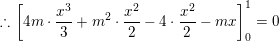 \small \therefore \left [ 4m\cdot \frac{x^{3}}{3}+m^{2}\cdot \frac{x^{2}}{2}-4\cdot \frac{x^{2}}{2}-mx\right ]_{0}^{1}=0
