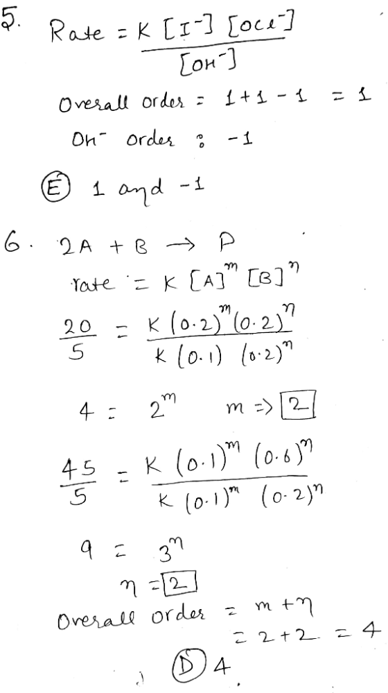 = 1 m . Rate = K [ I ] [oce] - [ou ] Overall order = 1+1 - ļ On order : -1 0 1 and -1 6. 2A + B P . rate := K [A]” [B] 20 =