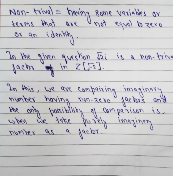 Non- trival = having terms that are or an identity. some variables or not equal to zero In the jachor given question fai in z