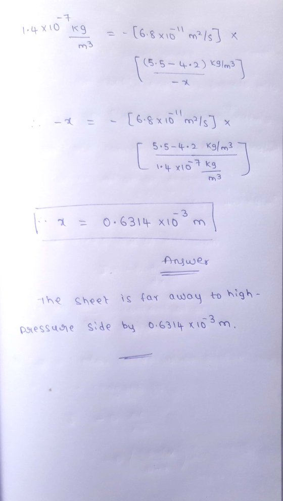 1.4x10 kg =- [6.8x10 m²/s] x [(5.5-4-2) K91m3] . - = - [6.8 xjöm2/s 3x 5.5-4.2 kg/m3 104 x 107 kg Mia = 0.6314 x10 ml Answe