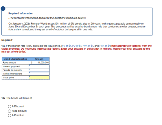 Required Information [The following information applies to the questions displayed below.] On January 1, 2021, Frontier World