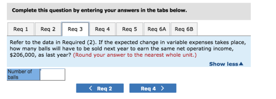 Complete this question by entering your answers in the tabs below. Req 1 Req 2 Req 3 Req 4 Req 5 Req 6A Req 6B Refer to the d