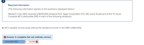 Required information [The following information applies to the questions displayed below.] Wasatch Corp. (WC) received a $200
