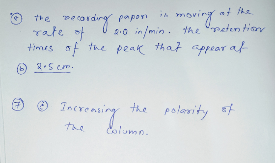 the recording paper is moving at the rate of 2.0 in min. the petention times of the peak that appear at © 2,5 cm. # Increasin