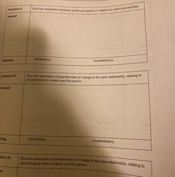 Question 8 Give two examples of policies and/or procedures in relation to Sin relation to carers and families. Answer Marking
