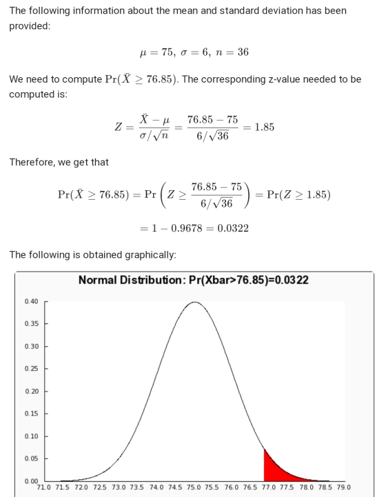 The following information about the mean and standard deviation has been provided: A = 75, 0 = 6, m = 36 We need to compute P