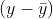 (y-\bar{y})