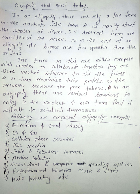 Ol gopoli thas exist toda In an olugopoly , these are anly a Jeo fms n the maske öile theve no clarity abou/ the numben of fi