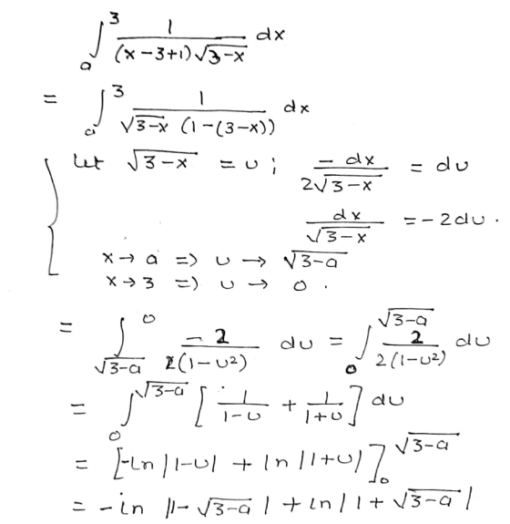 3 dx (x-3+1) 73-* 3 - = dx V3-4 (1-(3-)) dx J3-* =ui 213-X ut = do dx 13-x = -2du. X -> a =) X ₃3 =) v3-a go o u du = J - 2 1