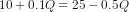 10+ 0.10 = 25 -0.50