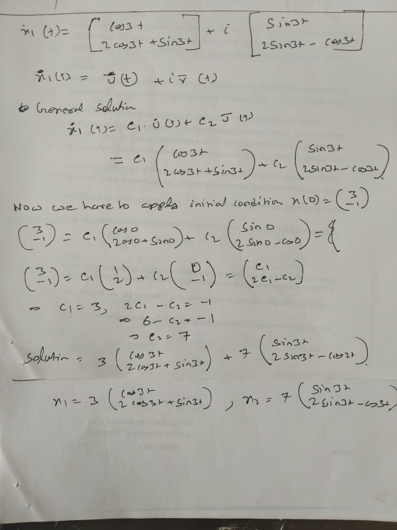 Sint ni (t)= ((st 251n3t - Cosat Laast +Sin3t ů (2- & (t) tir (+) General solution to år (t)= e, . ů (8) + C₂ J (7) Sin3+ Cos