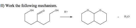 10) Work the following mechanism. он о он не c . .. + HO