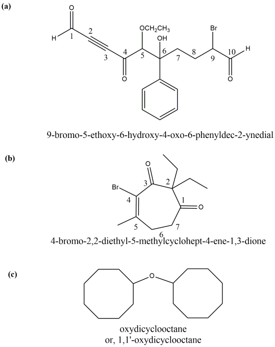 (a) Br 2 OCH2CH3 OH H 1 H 4. 6 8 10 3 5 7 9 9-bromo-5-ethoxy-6-hydroxy-4-oxo-6-phenyldec-2-ynedial (b) 3 2 Br 4 O 5 7 6 4-bro