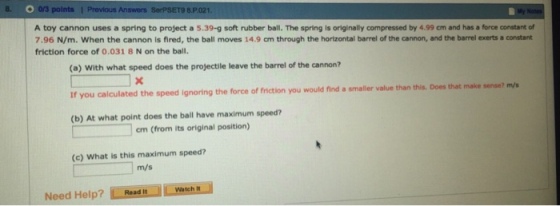 A toy cannon uses a spring to project a 5.39-g sof
